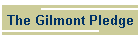 The Gilmont Pledge